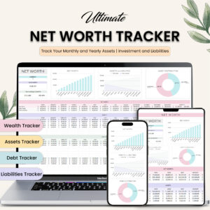 A visual representation of the Net Worth Tracker template, highlighting sections for asset tracking, liability tracking, and net worth calculation.